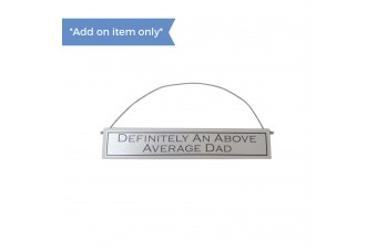 "Above Average Dad" Wooden Sign