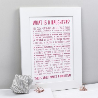 'What Is A Daughter?' Poem Print